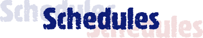 Schedules